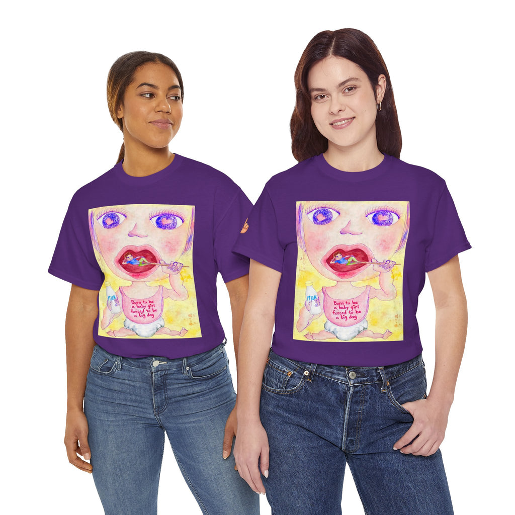 Born to be a baby girl, forced to be big dog-  Colorful Surf Graphic T-shirt